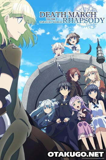 6 Anime tương tự Maou-sama, Retry! 3 Death March kara Hajimaru Isekai Kyousoukyoku Death March to the Parallel World Rhapsody