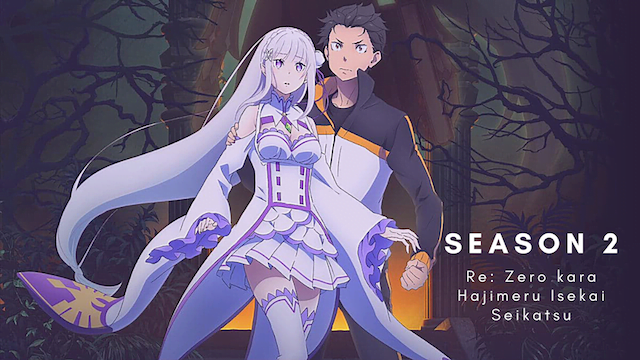 Anime Re:Zero Kara Hajimeru Isekai Seikatsu Season 2 sẽ kéo dài 25 tập