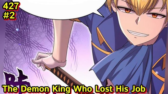 Demon King Who Lost His Job Chapter 416: Ngày phát hành & Nội dung 1 Quỷ vương bị mất việc