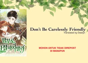 Don’t Be Carelessly Friendly Chapter 45: Ngày phát hành & Nội dung