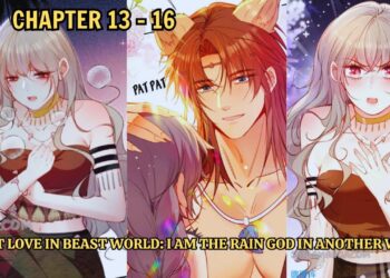 Sweet Love in Beast World: I Am the Rain God in Another World Chapter 96: Ngày phát hành & Nội dung