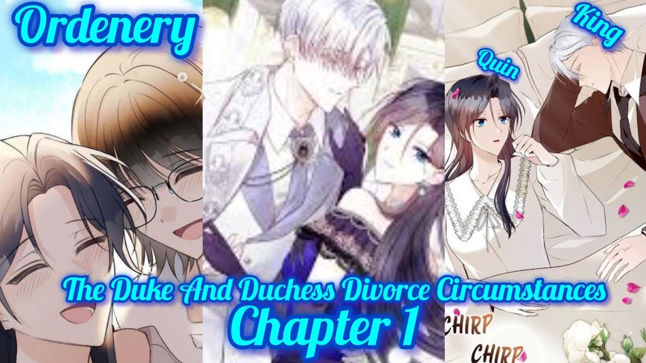 The Duke And Duchess Divorce Circumstances Chapter 40: Ngày phát hành & Nội dung 2 Hoàn cảnh ly hôn của Công tước và Nữ công tước